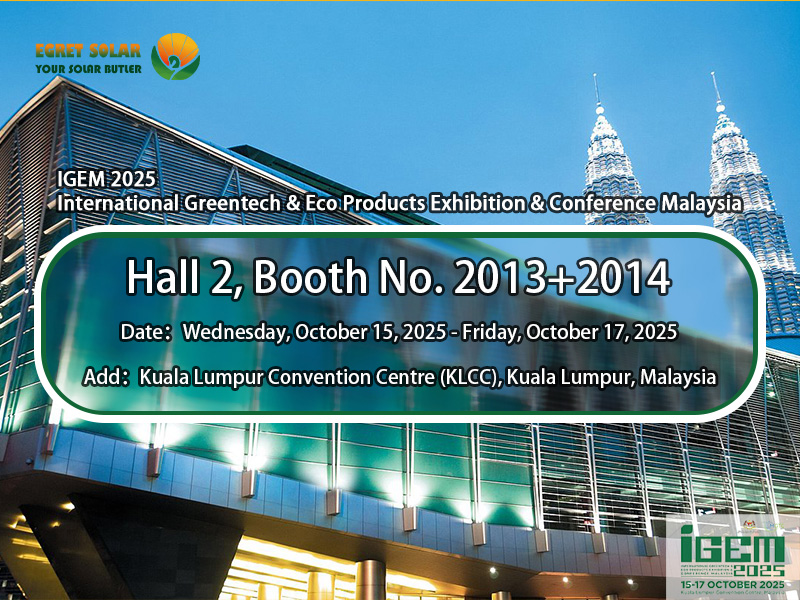 Esplora le soluzioni fotovoltaiche con un solare con egret al solare all'ICEM2025 International Greentech & Eco Products Exhibition & Conference Malesia